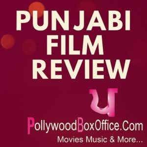 Punjabi Film Review