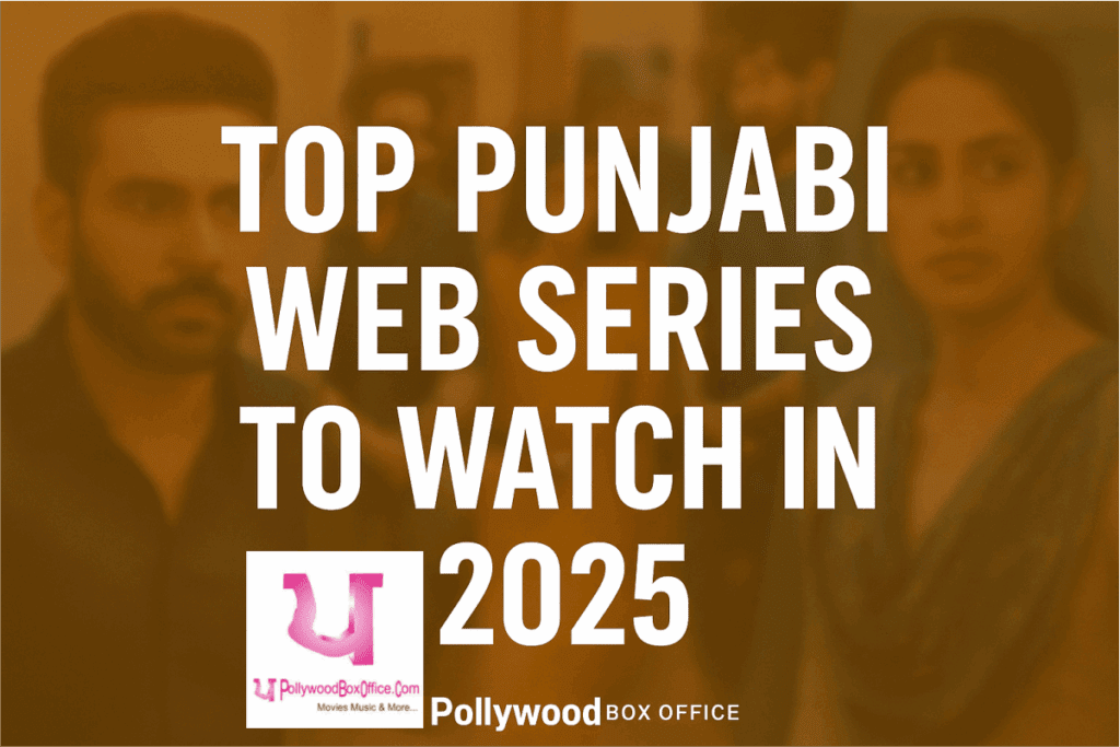 TOP PUNJABI WEB SERIES 2025 -26 -27