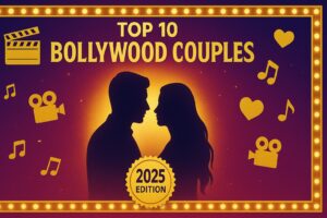 A digital poster of Top 10 Bollywood Couples Everyone Loves – 2025 Edition with silhouettes of a couple and golden Bollywood-themed design.