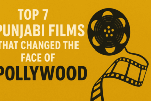 top 7 punjabi films of pollywood
