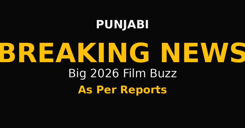 Punjabi-Cinema-Gears-Up-for-a-Big-2026