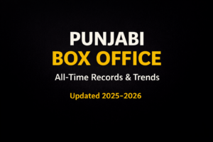 punjabi-box-office-all-time-trends-and-records