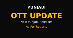 punjabi-ott-updates-punjabi-movies