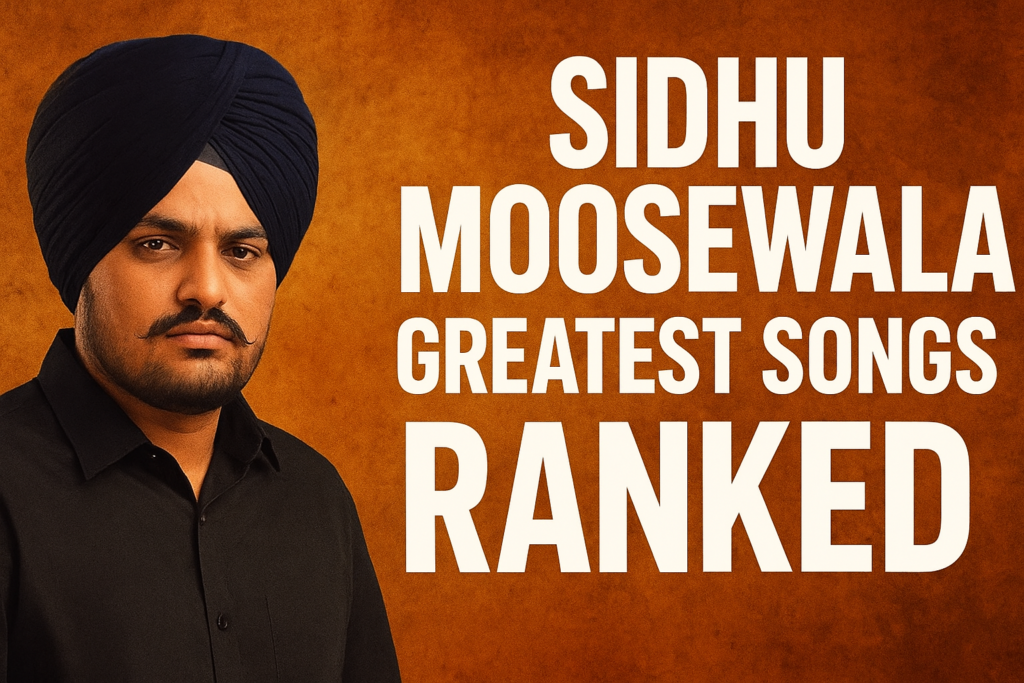 sidhu-moosewala-greatest-songs-ranked