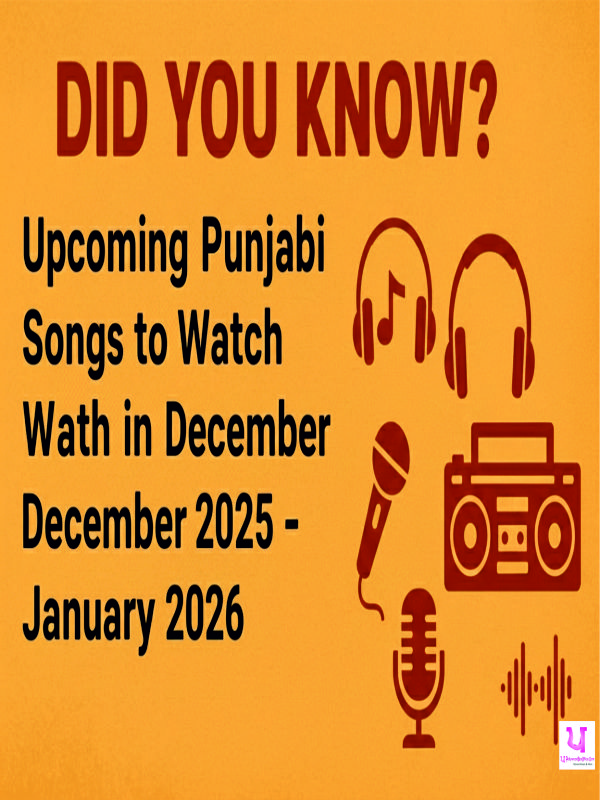 Upcoming Punjabi Songs to Watch in December 2025 – January 2026