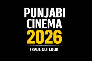 Punjabi-cinema-2026-trade-outlook