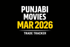 Punjabi-movies-trade-tracker-March-2026