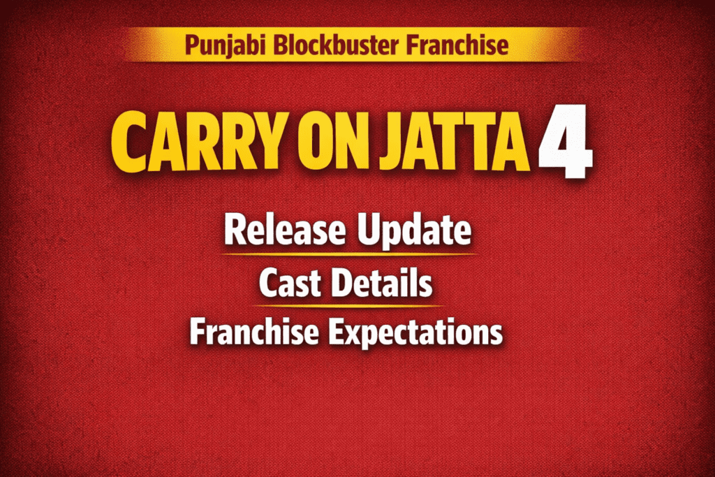 Carry On Jatta 4 text-based thumbnail showing release update, cast details and franchise expectations in bold typography on red background