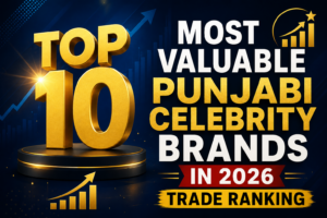 Top 10 Most Valuable Punjabi Celebrity Brands 2026 trade ranking thumbnail with gold text and growth chart design