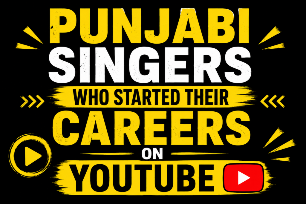 Black background thumbnail with bold yellow and white text reading “Punjabi Singers Who Started Their Careers on YouTube” in a high-contrast YouTube-style design.