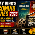 Ammy Virk upcoming Punjabi and Bollywood movie projects in 2026 highlighted with cinematic entertainment design.
