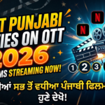 Best Punjabi movies available on OTT platforms for streaming in 2026.