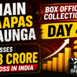 Main Vaapas Aaunga box office collection Day 4 thumbnail showing ₹8 crore gross in India with box office growth chart