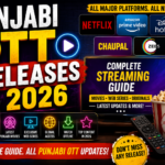 Punjabi OTT Releases 2026 Complete Streaming Guide