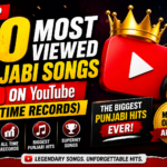 Top 20 Most Viewed Punjabi Songs on YouTube (All Time Records)