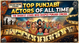 Leading Punjabi actors representing the highest-paid stars in Punjabi cinema and entertainment.