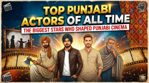 A collage of top Punjabi actors, including leading stars of Punjabi cinema, celebrating their contribution to the Punjabi film industry.