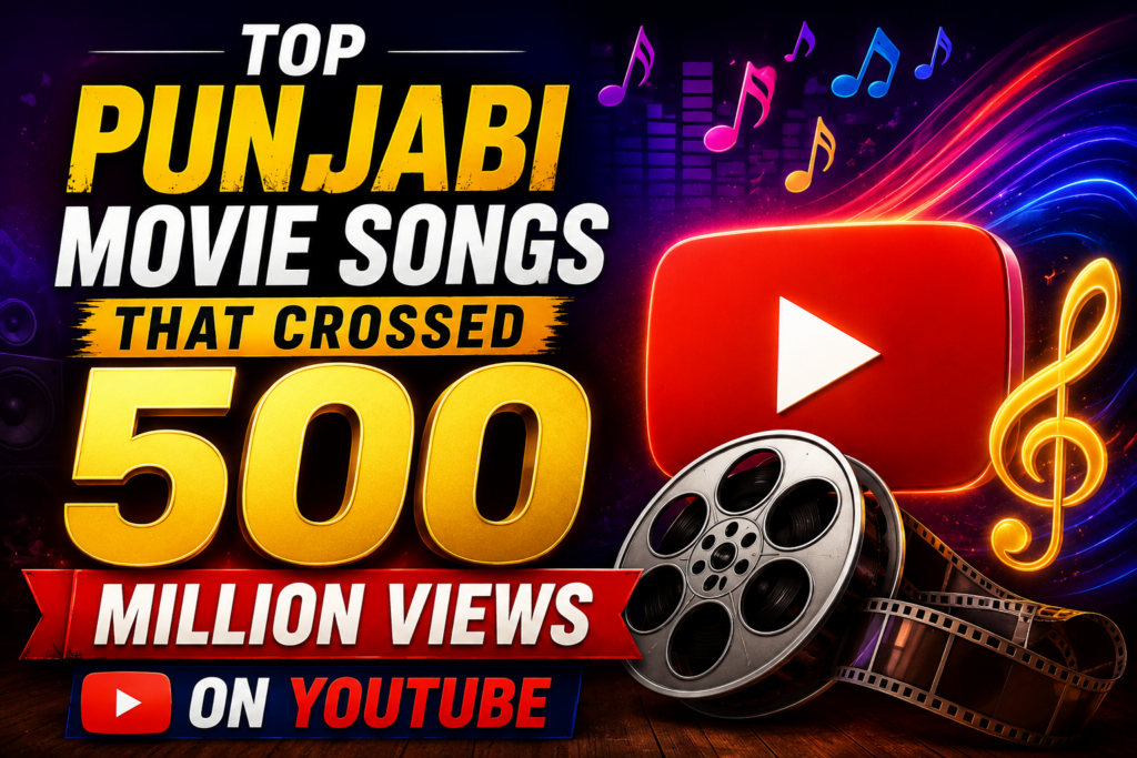 Colorful thumbnail featuring music notes, a YouTube play button, film reel, and bold text highlighting Punjabi movie songs that crossed 500 million views on YouTube.