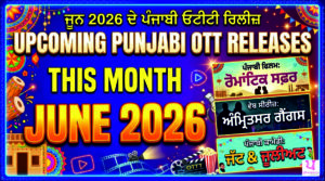 Digital streaming illustration showcasing upcoming Punjabi OTT releases, Punjabi movies, web series, and entertainment content arriving on streaming platforms in June 2026.