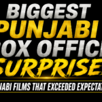 Biggest Punjabi Box Office Surprises: Punjabi Films That Exceeded Expectations