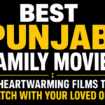 Best Punjabi Family Movies thumbnail with a black background featuring bold white and yellow text highlighting heartwarming Pollywood films to watch with your loved ones.