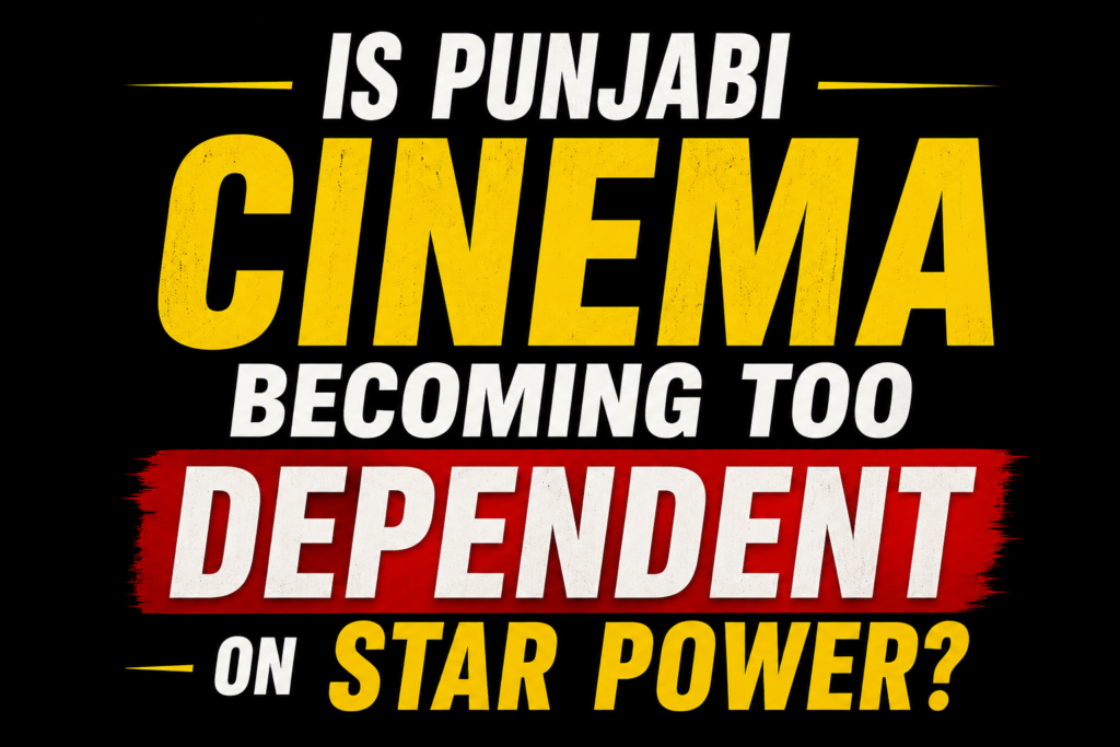 Is Punjabi Cinema Becoming Too Dependent on Star Power thumbnail with bold text on black background