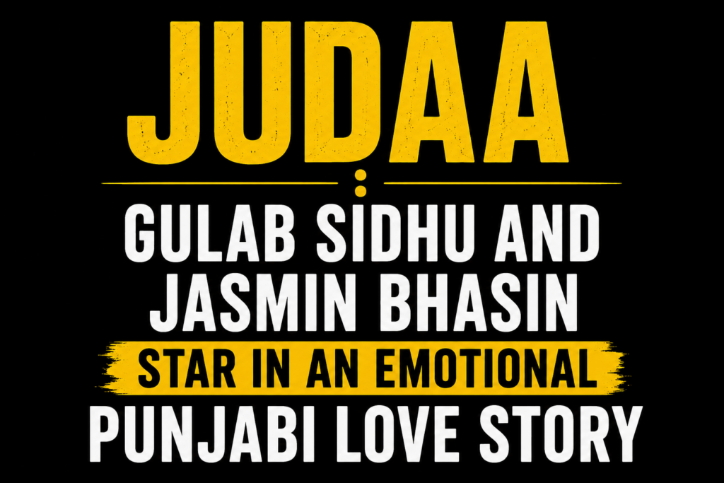 Judaa Punjabi movie thumbnail with bold yellow and white text featuring Gulab Sidhu and Jasmin Bhasin in an emotional Punjabi love story.
