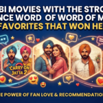 Punjabi Movies With the Strongest Audience Word of Mouth Fan Favorites That Won Hearts