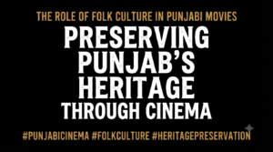 Black background thumbnail with bold white and golden-yellow text reading "The Role of Folk Culture in Punjabi Movies" and "Preserving Punjab's Heritage Through Cinema" in a clean, modern typography design without celebrity images.