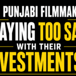 Are Punjabi Filmmakers Playing Too Safe With Their Investments?