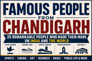 Famous-people-from-Chandigarh-who-made-the-Mark in india and world