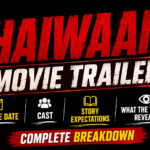Haiwaan Movie Trailer release date cast story expectations and trailer details