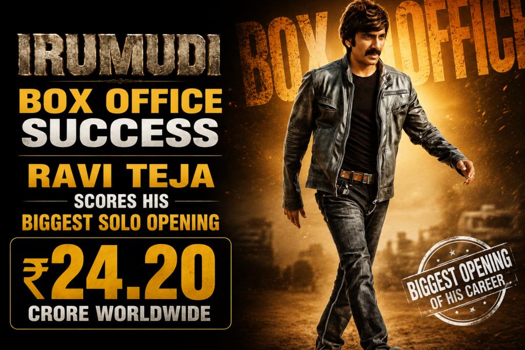 Irumudi Box Office Success Ravi Teja Scores His Biggest Solo Opening With ₹24.20 Crore Worldwide