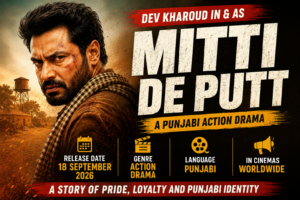 Mitti-De-Putt-Punjabi-Action-Drama-DEV-KHAROUD-FILM