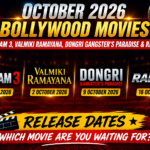 October 2026 Bollywood Movies Drishyam 3, Valmiki Ramayana, Dongri Gangster's Paradise and Raftaar Release Dates