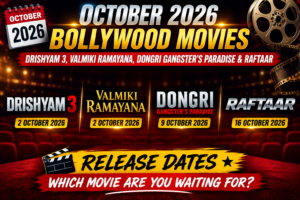 October 2026 Bollywood Movies Drishyam 3, Valmiki Ramayana, Dongri Gangster's Paradise and Raftaar Release Dates