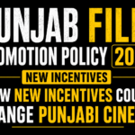 Punjab Film Promotion Policy 2026: New Incentives Could Change Punjabi Cinema