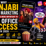 Why Punjabi Movie Marketing Is Becoming More Important to Box Office Success in 2026