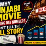 Why Punjabi Movie Opening Day Numbers Don't Tell the Full Story