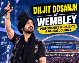 Diljit Dosanjh at Wembley How Punjab’s Global Star Turned a Stadium Into a Celebration of Punjabi Culture