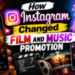 Instagram changing film and music promotion through reels, stories and social media marketing
