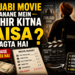 Punjabi movie banane ka budget aur filmmaking cost ko samjhata hua infographic