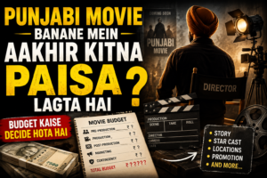 Punjabi movie banane ka budget aur filmmaking cost ko samjhata hua infographic