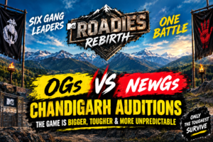 Roadies-REBIRTH-Chandigarh-Auditions-Six-Gang-Leaders-Bring-OGs-vs-NewGs-Battl