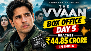 The Vvaan Box Office Day 5: Sidharth Malhotra Film Reaches ₹44.85 Crore in India