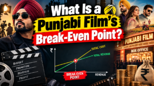 Punjabi film break-even point explained through production costs, box office and other revenue sources