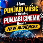 How Punjabi music is helping Punjabi cinema reach new audiences