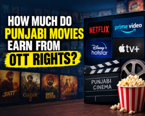Punjabi movies OTT rights earnings and digital streaming revenue