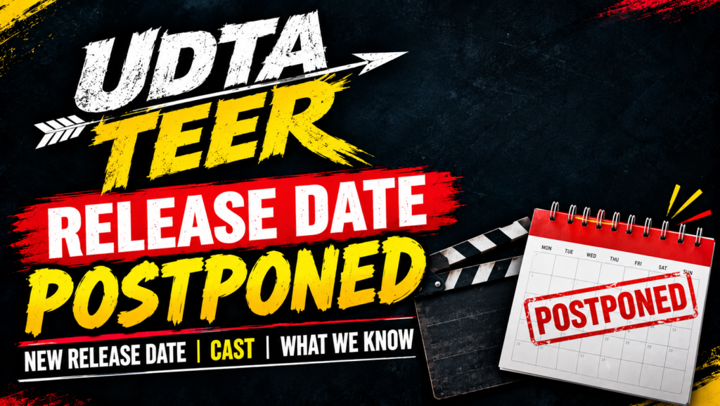 Udta Teer release date postponed new release date and cast update